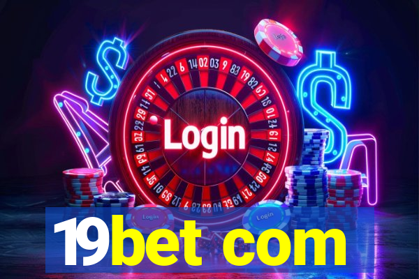 19bet com